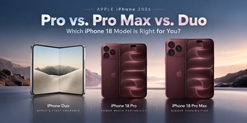 iPhone 18 Pro vs. Pro Max vs. iPhone Duo: Buy Now or Wait for 2027?