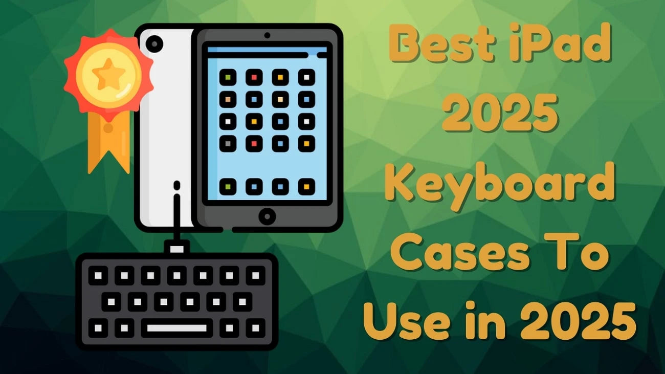 Unlock-Productivity-Our-9-Picks-for-the-Ultimate-iPad-2025-Keyboard-Case
